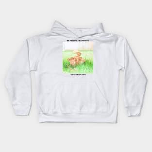 Save the planet earth. Don't be a mushroom Kids Hoodie